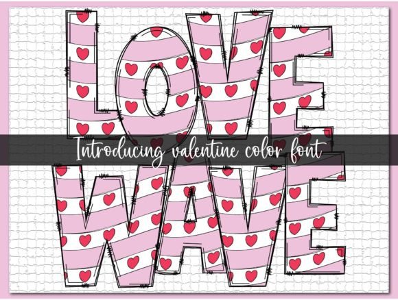 Love Wave: A Hand-Drawn Color Font for Heartfelt Branding