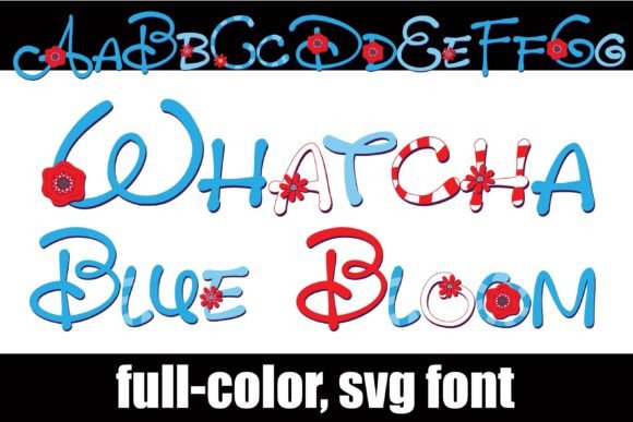 Whatcha Blue Blooms: A Patriotic Color Font for Editors & Publishers